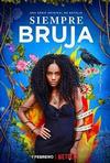 ������ ������ (1 �����: 1-10 ����� �� 10) / Siempre Bruja / 2019 (2-DVD-Mpeg4)