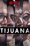 ������� (1 �����: 1-11 ����� �� 11) / Tijuana / 2019 (2-DVD-Mpeg4)