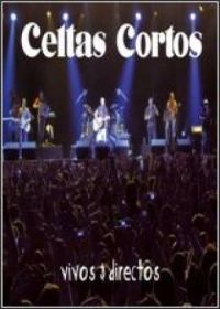 Celtas Cortos - Vivos y Directos