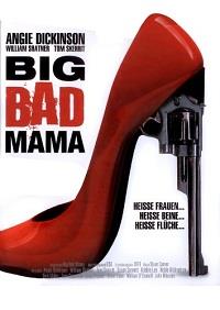 ��������� ������ / Big Bad Mama / 1974