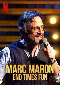 ���� �����: ����� ������� �������� / Marc Maron: End Times Fun / 2020
