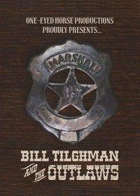 ���� ������ � ������� / Bill Tilghman and the Outlaws / 2019