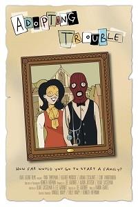 ������� �������� / Adopting Trouble / 2016