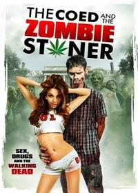 ��������� � ������-������ / The Coed and the Zombie Stoner / 2014
