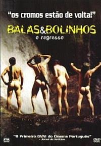 ���� � ������� ������ /  Balas & Bolinhos - O Regresso / 2004