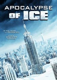 ������� ����������� / Apocalypse of Ice / 2020