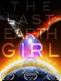 ��������� ������� � ����� / The Last Earth Girl / 2019