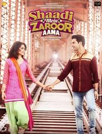 ����������� ������� �� ������� / Shaadi Mein Zaroor Aana / 2017