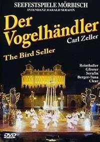 ���� ������ - �������� ���� (��������� �������� � ̸�����) / Carl Zeller - Der Vogelhandler (Morbisch Seefestspiele) / 1998