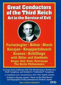 ������� �������� �������� �����. ��������� �� ������ ��� / Great Conductors of the Third Reich: Art in the Service of Evil / 1933-1943