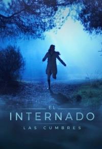 ������ ������: ������� (2 �����: 1-8 ����� �� 8) / El Internado: Las Cumbres / 2022 (2-DVD-Mpeg4)